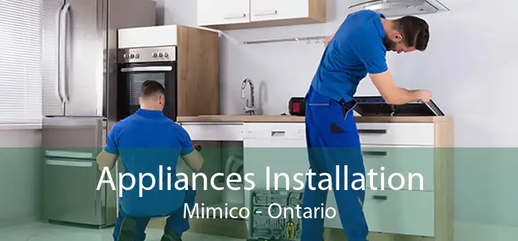 Appliances Installation Mimico - Ontario