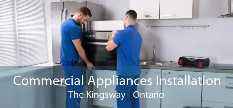 Commercial Appliances Installation The Kingsway - Ontario