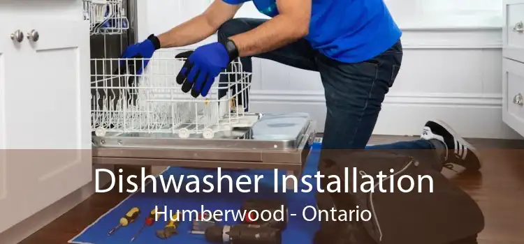 Dishwasher Installation Humberwood - Ontario