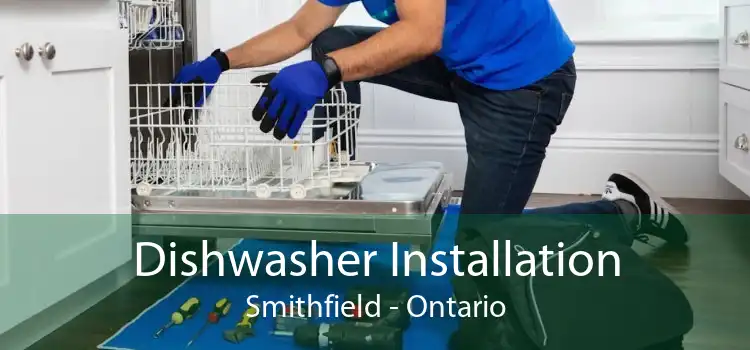 Dishwasher Installation Smithfield - Ontario