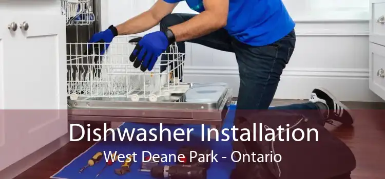 Dishwasher Installation West Deane Park - Ontario