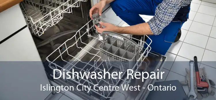 Dishwasher Repair Islington City Centre West - Ontario