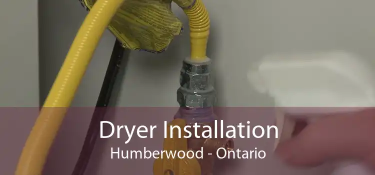 Dryer Installation Humberwood - Ontario