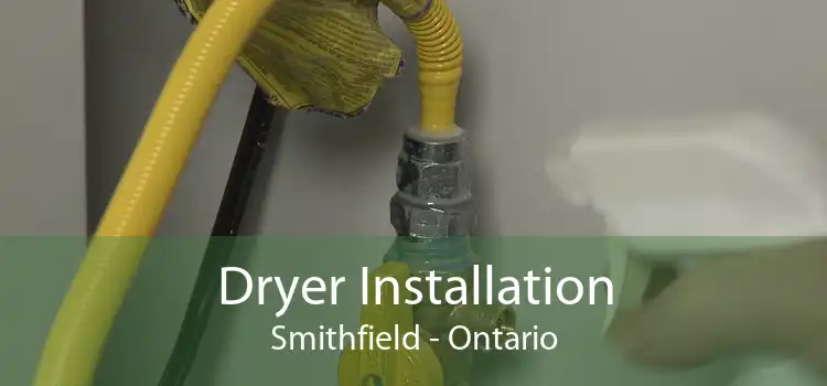 Dryer Installation Smithfield - Ontario