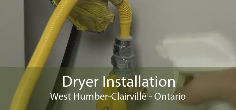 Dryer Installation West Humber-Clairville - Ontario