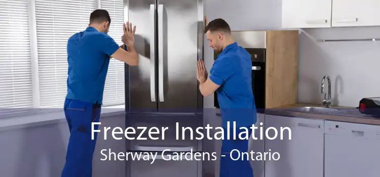 Freezer Installation Sherway Gardens - Ontario