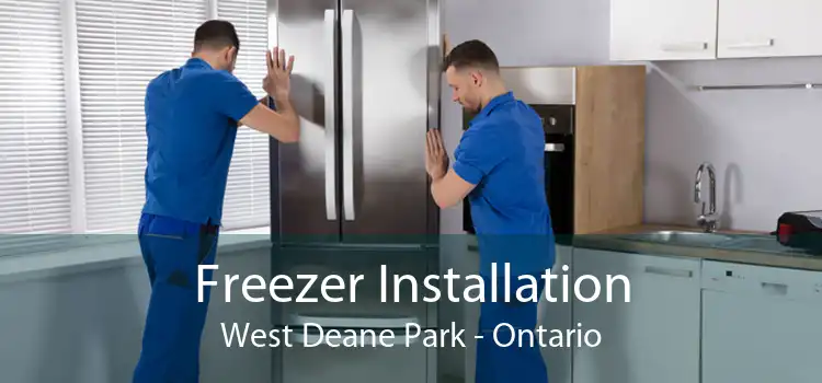 Freezer Installation West Deane Park - Ontario