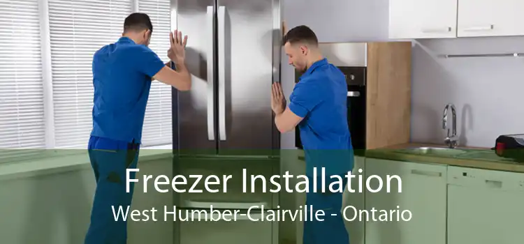 Freezer Installation West Humber-Clairville - Ontario
