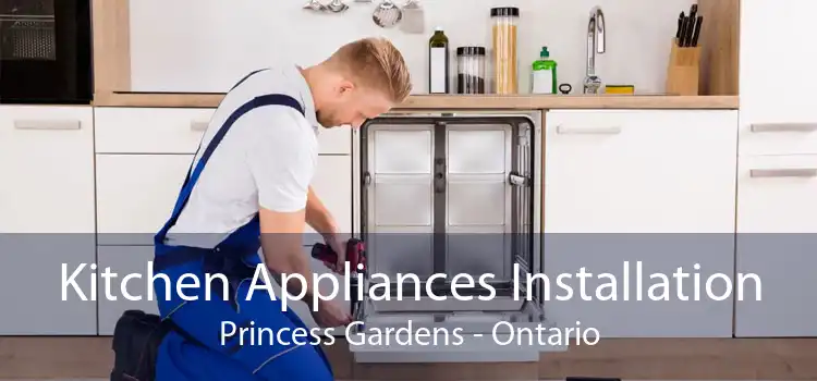 Kitchen Appliances Installation Princess Gardens - Ontario