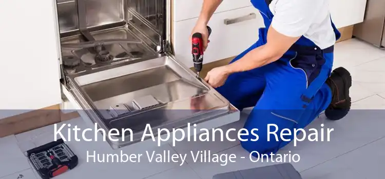 Kitchen Appliances Repair Humber Valley Village - Ontario