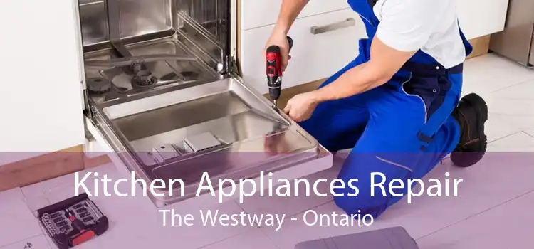 Kitchen Appliances Repair The Westway - Ontario