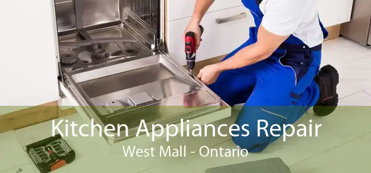 Kitchen Appliances Repair West Mall - Ontario