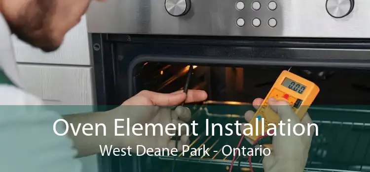 Oven Element Installation West Deane Park - Ontario