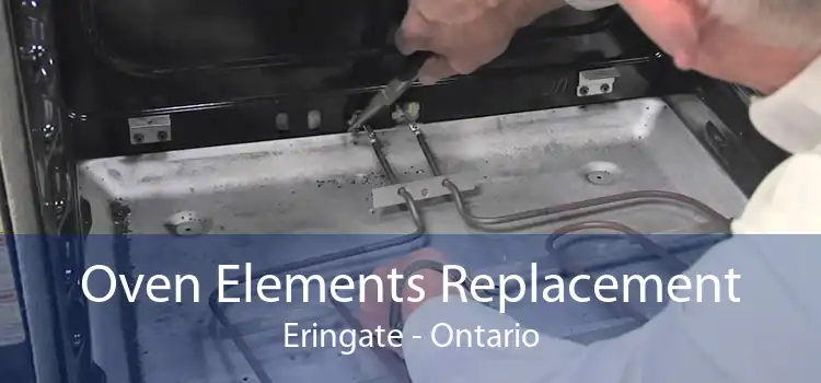 Oven Elements Replacement Eringate - Ontario