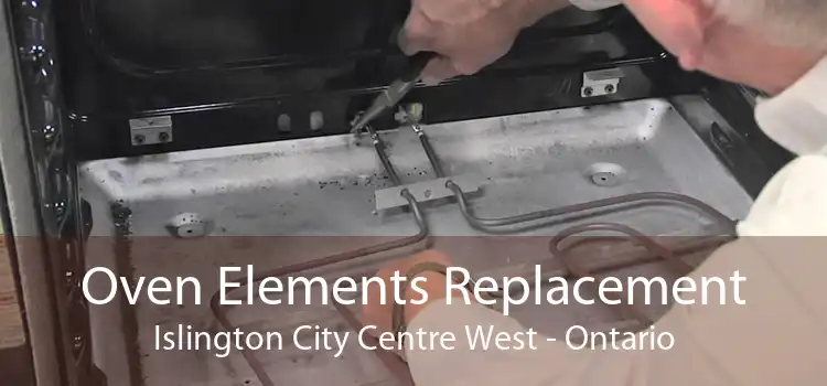Oven Elements Replacement Islington City Centre West - Ontario