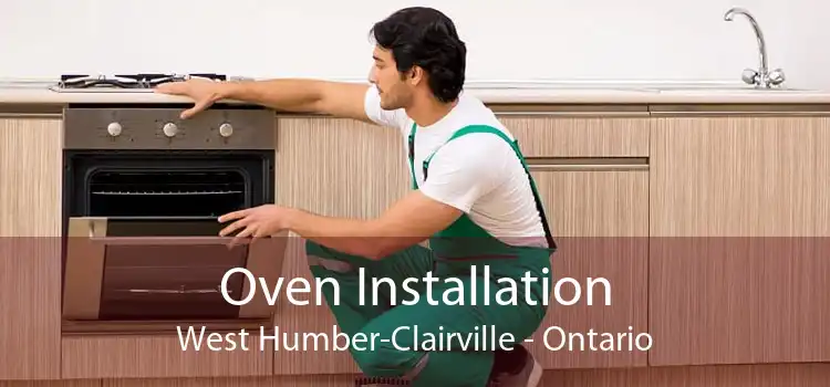 Oven Installation West Humber-Clairville - Ontario