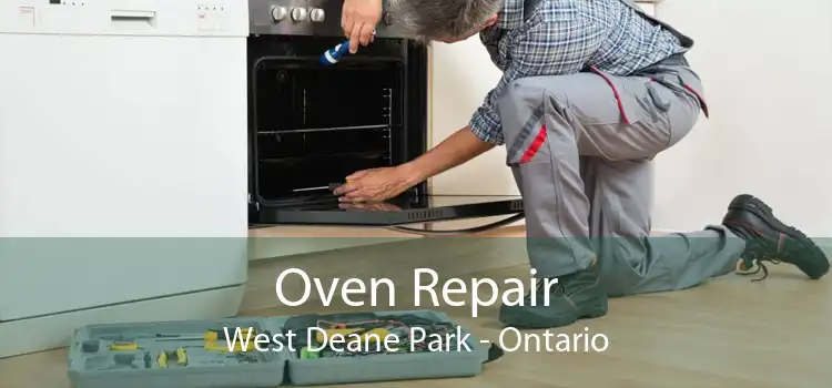 Oven Repair West Deane Park - Ontario