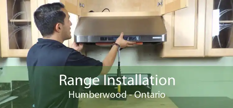 Range Installation Humberwood - Ontario