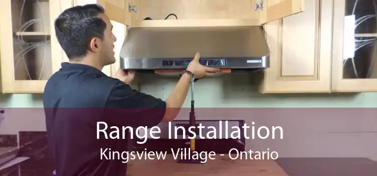 Range Installation Kingsview Village - Ontario
