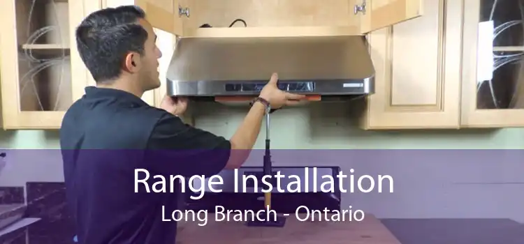 Range Installation Long Branch - Ontario