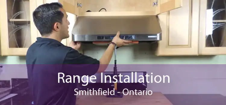 Range Installation Smithfield - Ontario