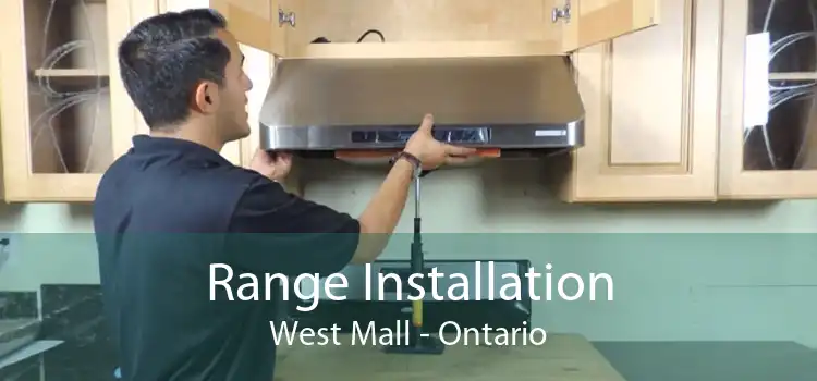 Range Installation West Mall - Ontario