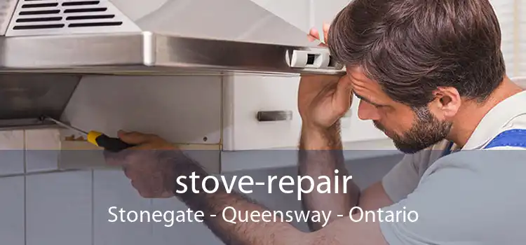 stove-repair Stonegate - Queensway - Ontario