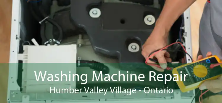 Washing Machine Repair Humber Valley Village - Ontario